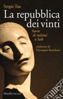 La repubblica dei vinti: Storie di Italiani a Salò. E-book. Formato EPUB ebook di Pietrangelo Buttafuoco