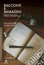 Racconti e immagini: Memoria e testimonianza del vissuto al tempo del Covid-19. E-book. Formato EPUB ebook