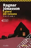 I giorni del vulcano. E-book. Formato EPUB ebook di Ragnar Jónasson