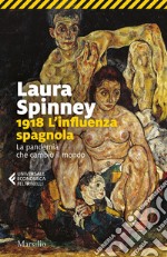 1918. L'influenza spagnola: La pandemia che cambiò il mondo. E-book. Formato EPUB ebook