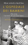 L'ospedale dei bambini. E-book. Formato EPUB ebook