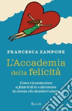 L'Accademia della felicità. E-book. Formato EPUB ebook