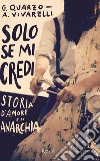 Solo se mi credi. E-book. Formato EPUB ebook di Anna Vivarelli