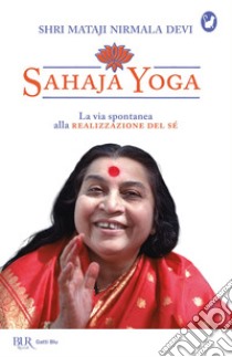Sahaja Yoga. E-book. Formato EPUB ebook di Shri Mataji Nirmala Devi