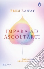 Impara ad ascoltarti. E-book. Formato EPUB ebook