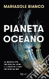 Pianeta oceano. E-book. Formato EPUB ebook