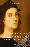 Raffaello, La rivoluzione dell'antico. E-book. Formato EPUB ebook