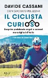 Il ciclista curioso. E-book. Formato EPUB ebook