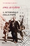 Il ritornello della fame. E-book. Formato EPUB ebook di J.m.g. Le Clézio