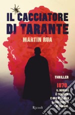 Il cacciatore di tarante. E-book. Formato EPUB ebook