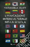 Educazione interculturale nella scuola. E-book. Formato EPUB ebook