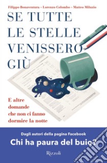 Se tutte le stelle venissero giù. E-book. Formato EPUB ebook di Lorenzo Colombo