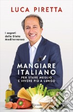 Mangiare italiano. E-book. Formato EPUB