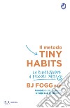 IL METODO TINY HABITS. E-book. Formato EPUB ebook
