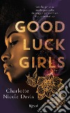 Good Luck Girl. E-book. Formato EPUB ebook