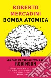 Bomba atomica. E-book. Formato EPUB ebook di Roberto Mercadini