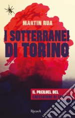 I sotterranei di Torino. E-book. Formato EPUB ebook