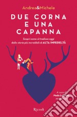 Due corna e una capanna. E-book. Formato EPUB ebook