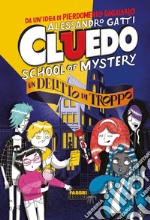 Cluedo. School of mystery. Un delitto di troppo. E-book. Formato EPUB ebook