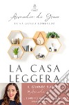 La casa leggera. E-book. Formato EPUB ebook di Erika Grazia Lombardo