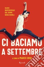 Ci baciamo a settembre. E-book. Formato EPUB ebook