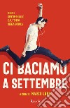 Ci baciamo a settembre. E-book. Formato EPUB ebook di Marco Erba