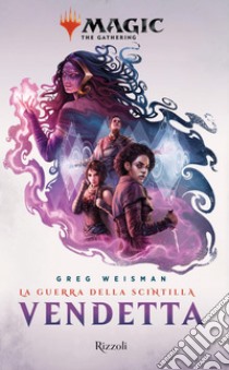 Vendetta: La guerra della Scintilla. E-book. Formato EPUB ebook di Greg Weisman