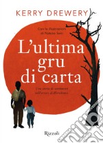 L'ultima gru di carta. E-book. Formato EPUB ebook