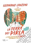 La terra dei pirla. E-book. Formato EPUB ebook