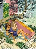 Viaggi, sogni e segreti. E-book. Formato EPUB ebook