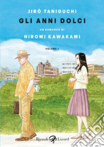 Gli anni dolci, volume I. E-book. Formato EPUB ebook di Jiro Taniguchi