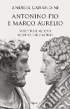 Antonino Pio e Marco Aurelio. E-book. Formato EPUB ebook