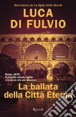 La ballata della città eterna. E-book. Formato EPUB ebook