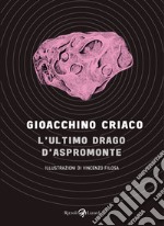 L'ultimo drago d'Aspromonte. E-book. Formato EPUB ebook