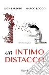 Un intimo distacco. E-book. Formato EPUB ebook