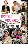 Fratelli per caso. E-book. Formato EPUB ebook