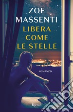 Libera come le stelle. E-book. Formato EPUB