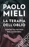 La terapia dell'oblio. E-book. Formato EPUB ebook