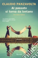 Al passato si torna da lontano. E-book. Formato EPUB ebook