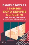 I bambini sono sempre gli ultimi. E-book. Formato EPUB ebook