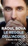 Le regole dell'acqua. E-book. Formato EPUB ebook