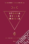 Storia della magia. E-book. Formato EPUB ebook