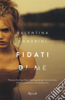 Fidati di me. E-book. Formato EPUB ebook di Valentina Camerini