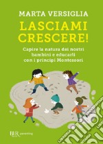 Lasciami crescere!. E-book. Formato EPUB