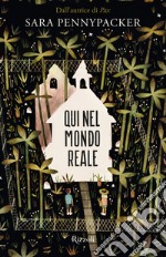 Qui nel mondo reale. E-book. Formato EPUB ebook