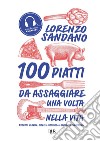 100 piatti da assaggiare una volta nella vita. E-book. Formato EPUB ebook