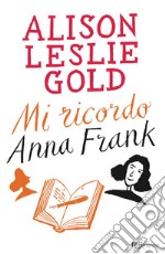 Mi ricordo Anna Frank. E-book. Formato EPUB ebook