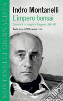 L'impero bonsai. E-book. Formato EPUB ebook di Indro Montanelli