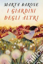 I giardini degli altri. E-book. Formato EPUB ebook