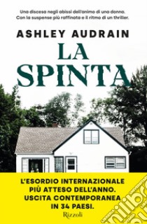 La spinta. E-book. Formato EPUB ebook di Ashley Audrain